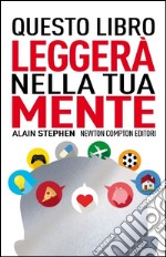 Questo libro leggerà nella tua mente libro