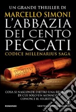 L'abbazia dei cento peccati. Codice Millenarius saga libro