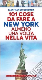 101 cose da fare a New York almeno una volta nella vita libro