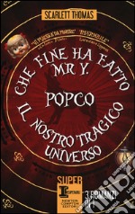 Che fine ha fatto Mr Y-PopCo-Il nostro tragico universo libro