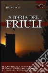 Storia del Friuli libro