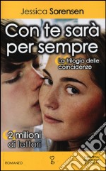 Con te sarà per sempre. La trilogia delle coincidenze libro