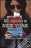 Mi sposo a New York libro