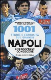 1001 storie e curiosità sul grande Napoli che dovresti conoscere libro di Materazzo Giampaolo Sarnataro Dario