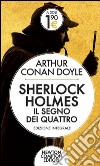 Il segno dei quattro. Sherlock Holmes libro