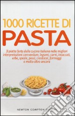 1000 ricette di pasta libro