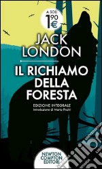 Il richiamo della foresta. Ediz. integrale libro