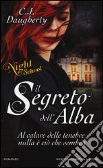 Il segreto dell'alba. Night school libro