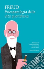 Psicopatologia della vita quotidiana. Ediz. integrale libro