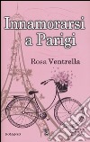 Innamorarsi a Parigi libro