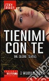 Tienimi con te. The Secret Trilogy libro