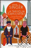 La famiglia Karnowski. Ediz. integrale libro