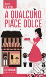 A qualcuno piace dolce libro