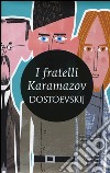 I fratelli Karamazov. Ediz. integrale libro