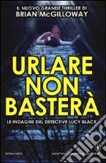 Urlare non basterà libro