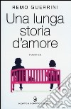 Una lunga storia d'amore libro