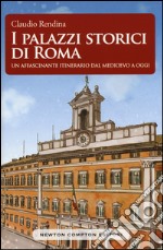 I palazzi storici di Roma libro