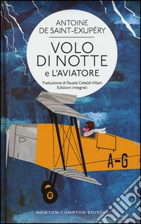 Volo di notte-L'aviatore. Ediz. integrali libro
