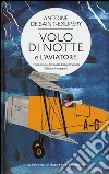 Volo di notte-L'aviatore. Ediz. integrali libro di Saint-Exupéry Antoine de