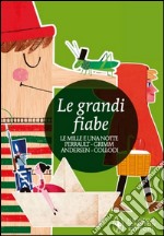 Le grandi fiabe libro