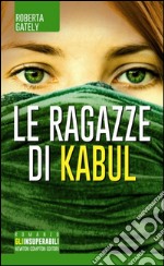 Le ragazze di Kabul libro