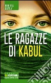 Le ragazze di Kabul libro di Gately Roberta