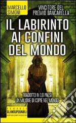 Il labirinto ai confini del mondo libro