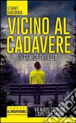 Vicino al cadavere libro