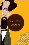 Oliver Twist. Ediz. integrale libro