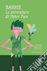 Le avventure di Peter Pan. Ediz. integrale libro