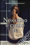 Nessuno è come te libro