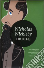 Nicholas Nickleby. Ediz. integrale libro