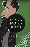 Nicholas Nickleby. Ediz. integrale libro