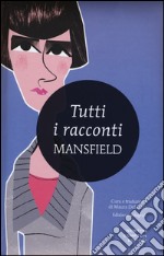 Tutti i racconti. Ediz. integrale libro