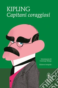 Capitani coraggiosi. Ediz. integrale