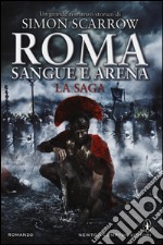 Roma. Sangue e arena. La saga libro