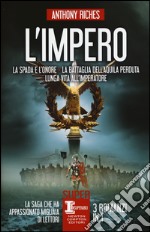 L'impero: La spada e l'onore-La battaglia dell'Aquila perduta-Lunga vita all'imperatore libro