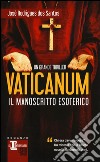 Vaticanum. Il manoscritto esoterico libro