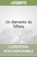 Un diamante da Tiffany libro
