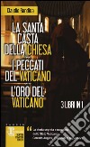 La santa casta della Chiesa-I peccati del Vaticano-L'oro del Vaticano libro di Rendina Claudio