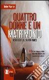 Quattro donne e un matrimonio libro di Warner Helen