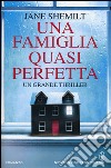 Una famiglia quasi perfetta libro