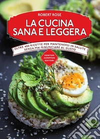 La cucina sana e leggera