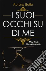 I suoi occhi su di me libro