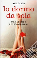 Io dormo da sola libro