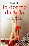 Io dormo da sola libro