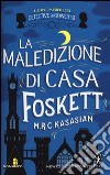 La maledizione di casa Foskett. Le indagini dei detective di Gower St libro