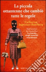 La piccola ottantenne che cambiò tutte le regole