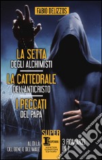 La setta degli alchimisti-La cattedrale dell'Anticristo-I peccati del papa libro