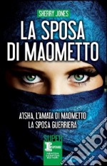 La sposa di Maometto libro